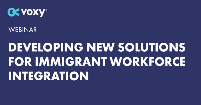 Developing New Solutions for Immigrant Workforce Integration