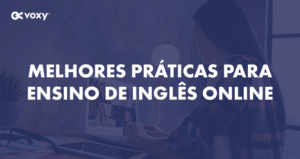 Webinar Melhores Práticas para Ensino de Inglês Online