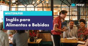 Whitepaper | Inglês para Alimentos e Bebidas